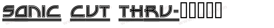 Sonic Cut Thru字体转换